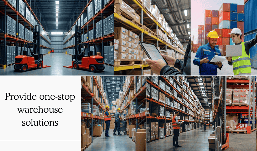 Provide one-stop warehouse solutions