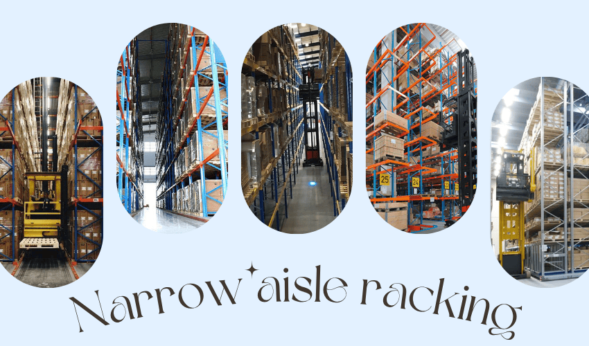 Narrow aisle racking