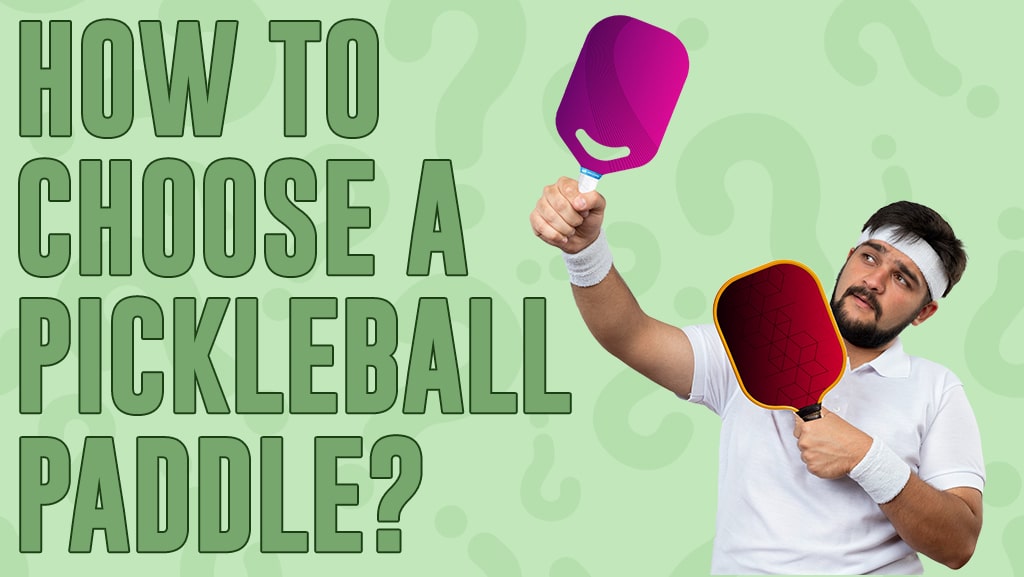 Pickleball Paddle Brand Comparison: How to Choose the Best Paddle for You?